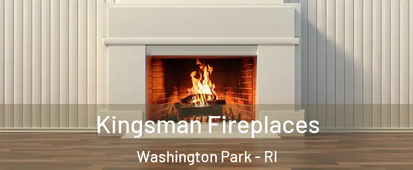 Kingsman Fireplaces Washington Park - RI