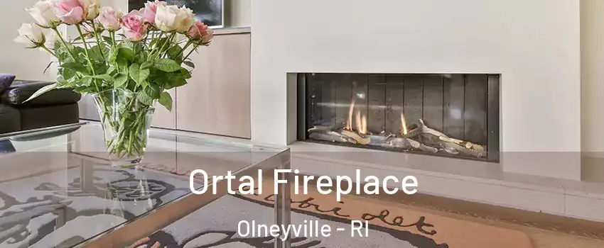 Ortal Fireplace Olneyville - RI