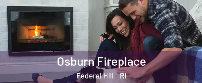 Osburn Fireplace Federal Hill - RI