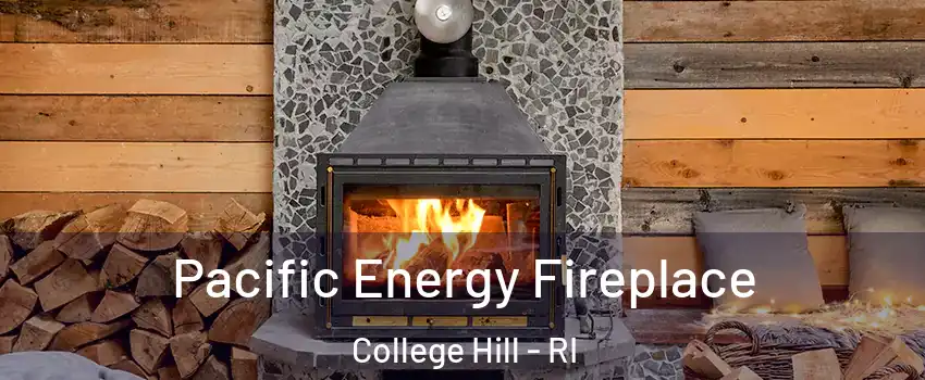 Pacific Energy Fireplace College Hill - RI