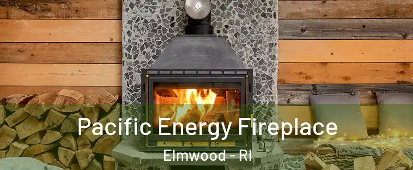 Pacific Energy Fireplace Elmwood - RI