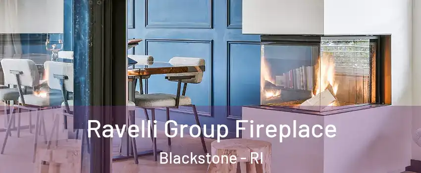 Ravelli Group Fireplace Blackstone - RI