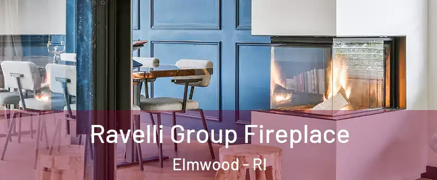 Ravelli Group Fireplace Elmwood - RI