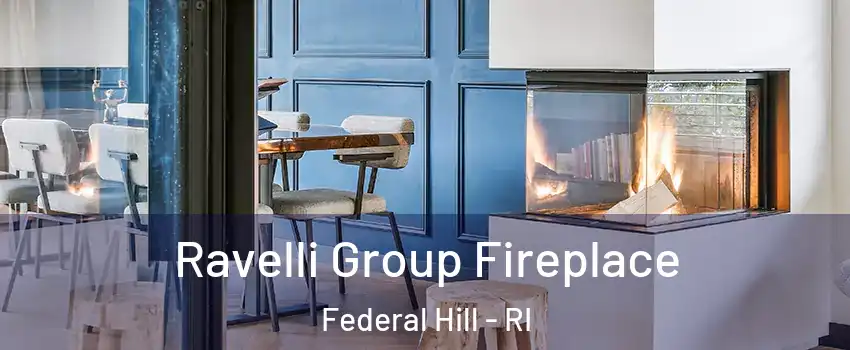 Ravelli Group Fireplace Federal Hill - RI