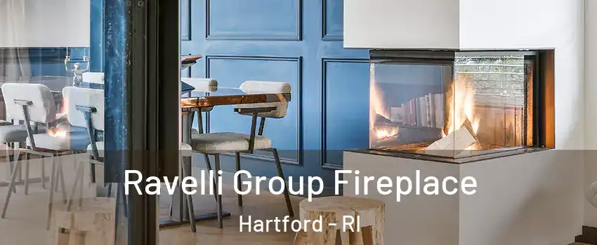 Ravelli Group Fireplace Hartford - RI