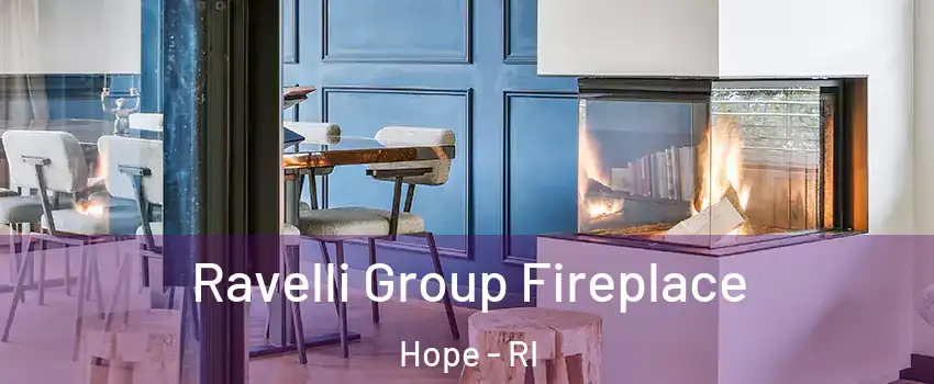 Ravelli Group Fireplace Hope - RI