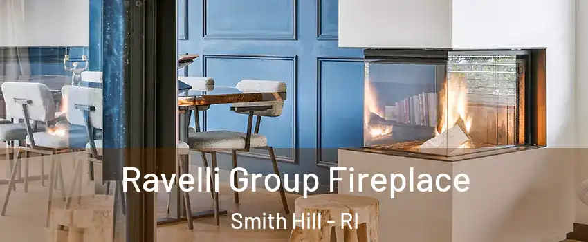 Ravelli Group Fireplace Smith Hill - RI