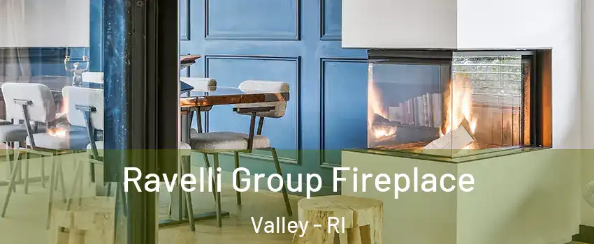 Ravelli Group Fireplace Valley - RI