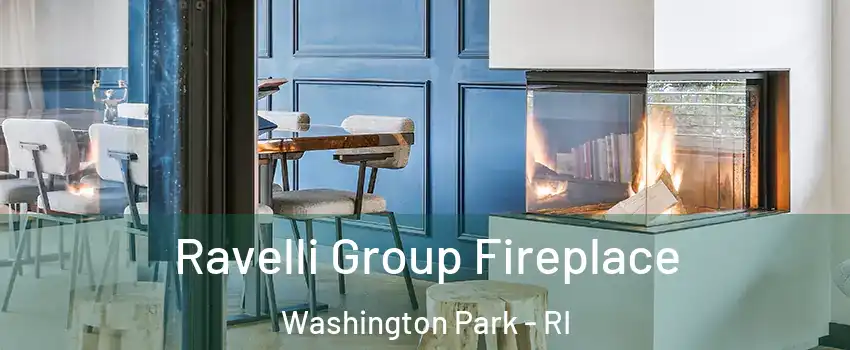 Ravelli Group Fireplace Washington Park - RI