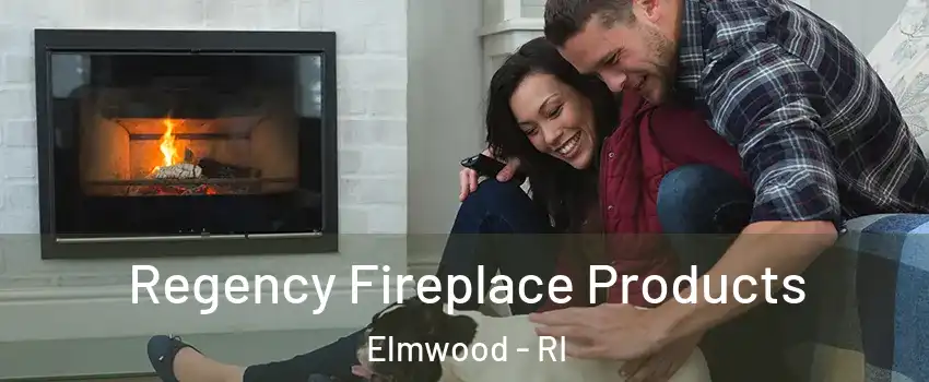 Regency Fireplace Products Elmwood - RI