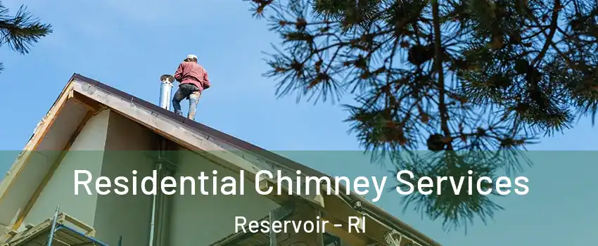 Residential Chimney Services Reservoir - RI