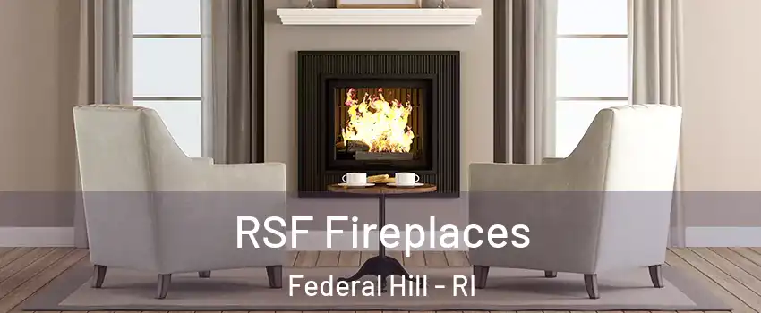 RSF Fireplaces Federal Hill - RI