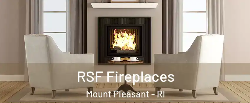 RSF Fireplaces Mount Pleasant - RI