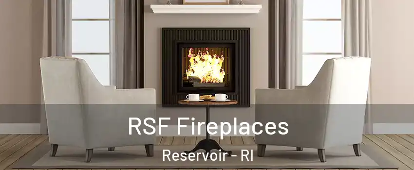 RSF Fireplaces Reservoir - RI