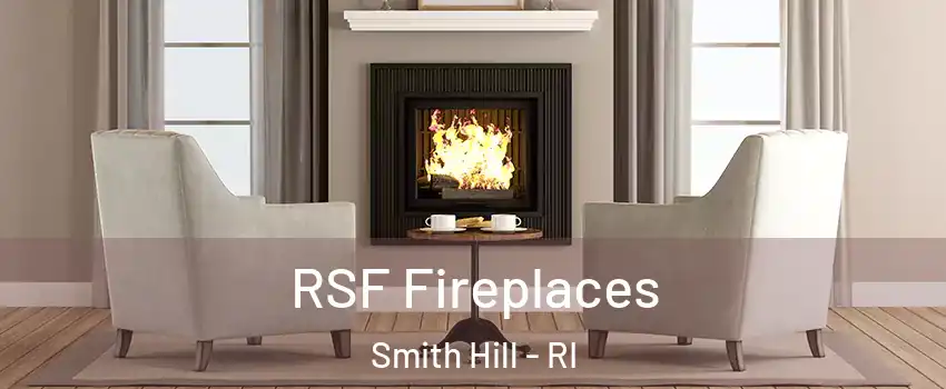 RSF Fireplaces Smith Hill - RI