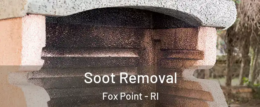 Soot Removal Fox Point - RI