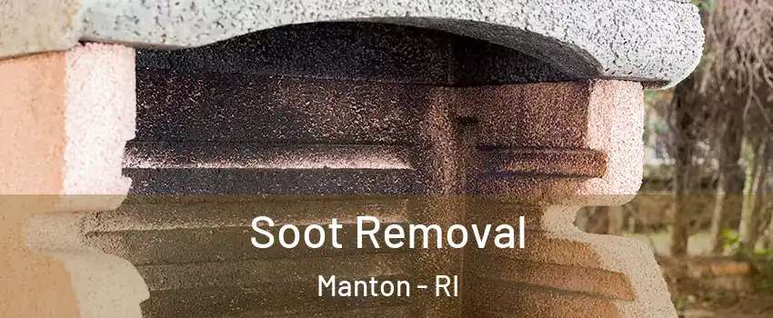 Soot Removal Manton - RI