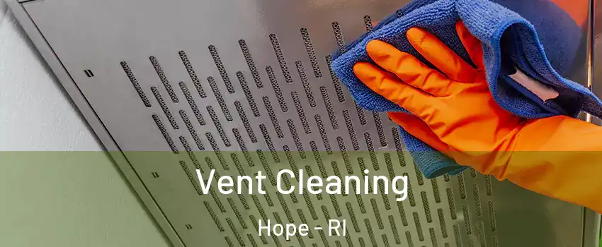 Vent Cleaning Hope - RI