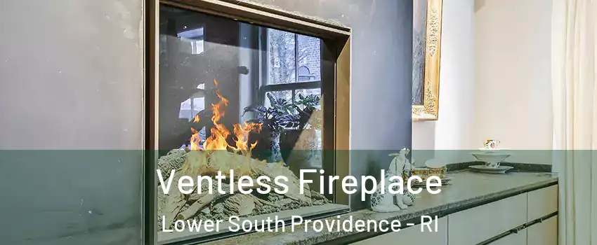 Ventless Fireplace Lower South Providence - RI