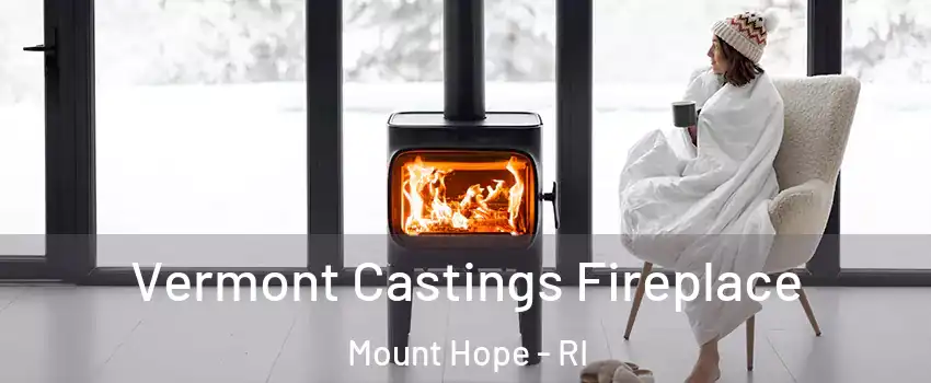 Vermont Castings Fireplace Mount Hope - RI