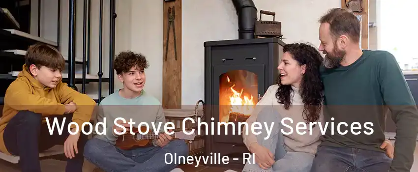 Wood Stove Chimney Services Olneyville - RI