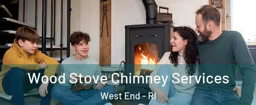 Wood Stove Chimney Services West End - RI