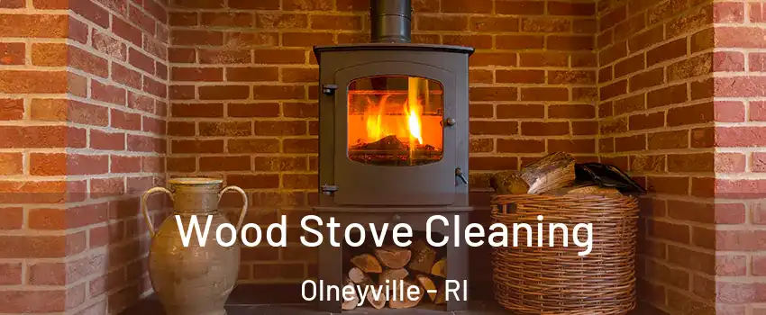 Wood Stove Cleaning Olneyville - RI