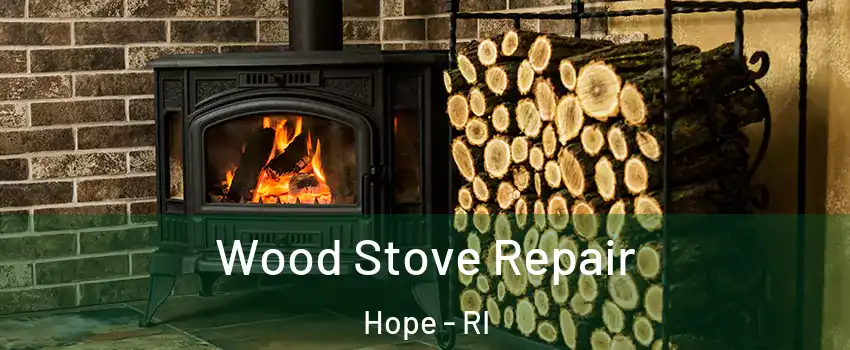 Wood Stove Repair Hope - RI