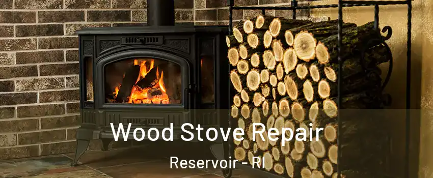 Wood Stove Repair Reservoir - RI