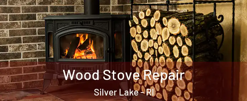 Wood Stove Repair Silver Lake - RI